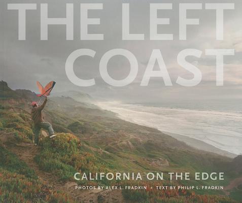 The Left Coast: California on the Edge