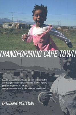 Image for Transforming Cape Town (Volume 19) (California Series in Public Anthropology)