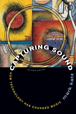 Image for Capturing Sound: How Technology Has Changed Music Capturing Sound: How Technology Has Changed Music