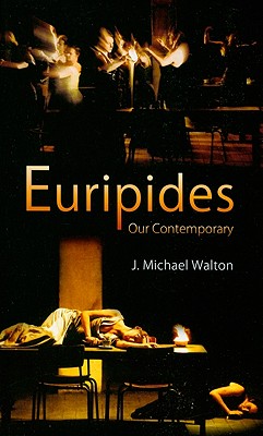 Euripides Our Contemporary
