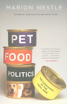 Pet Food Politics: The Chihuahua in the Coal Mine