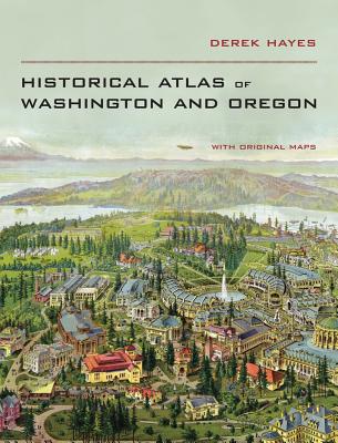 Historical Atlas of Washington & Oregon