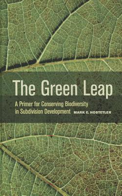 The Green Leap: A Primer for Conserving Biodiversity in Subdivision Development