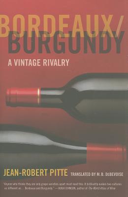 Bordeaux/Burgundy: A Vintage Rivalry