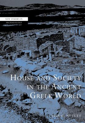 Image for HOUSE AND SOCIETY IN THE ANCIENT GREEK WORLD HOUSE AND SOCIETY IN THE ANCIENT GREEK WORLD