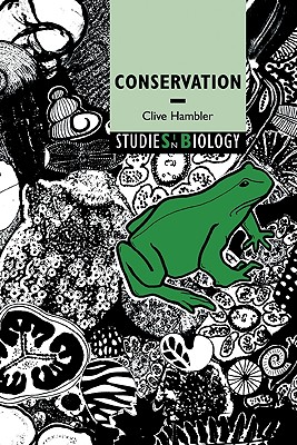Conservation (Studies in Biology)