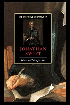 The Cambridge Companion to Jonathan Swift (Cambridge Companions to Literature)