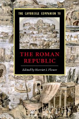THE CAMBRIDGE COMPANION TO THE ROMAN REPUBLIC