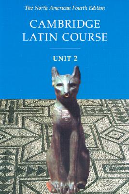 Image for Cambridge Latin Course, Unit 2: The North American, 4th Edition (North American Cambridge Latin Course) (English and Latin Edition)