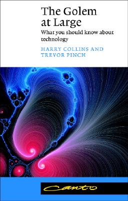 The Golem At Large: What You Should Know about Technology