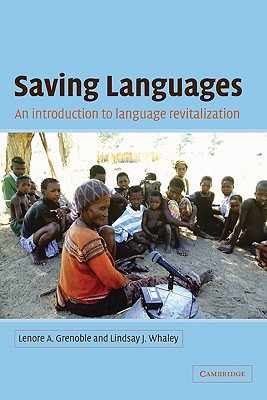 Image for Saving Languages: An Introduction to Language Revitalization Saving Languages: An Introduction to Language Revitalization