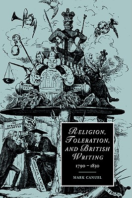Religion Toler Brit Writ 1790-1830 (Cambridge Studies in Romanticism)