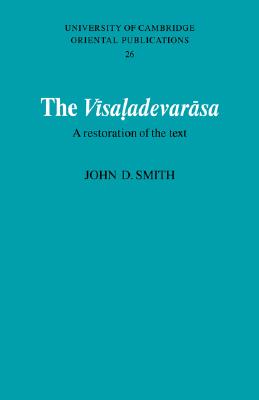 The Visaladevarasa: A Restoration of the Text
