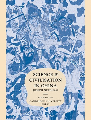 Science and Civilization in China Volume 5: Chemistry and Chemical Technology: Part II: Spagyriucal Discovery and Invention: Magisteries of Gold and Immortality