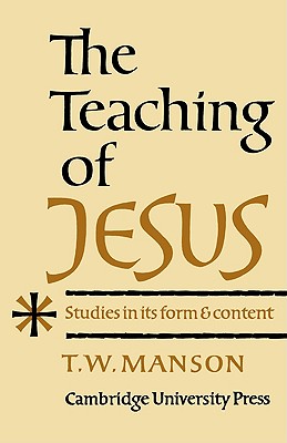 Teaching of Jesus [Paperback] Manson, T. W.