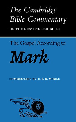 CBC: The Gospel According to Mark (Cambridge Bible Commentaries on the New Testament)