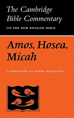 Image for Amos, Hosea, Micah (Cambridge Bible Commentary)