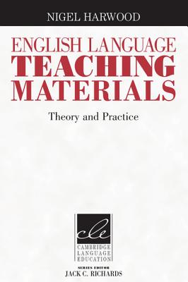 Image for English Language Teaching Materials: Theory and Practice (Cambridge Language Education)