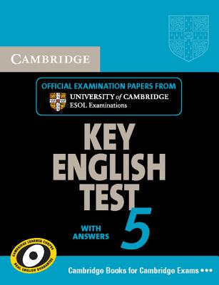 Cambridge Key English Test 5 Student's Book with answers: Official Examination Papers from University of Cambridge ESOL Examinations (KET Practice Tests) Image for Cambridge Key English Test 5 Student's Book with answers: Official Examination Papers from University of Cambridge ESOL Examinations (KET Practice Tests)