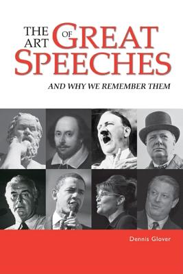 Image for The Art of Great Speeches: And Why We Remember Them
