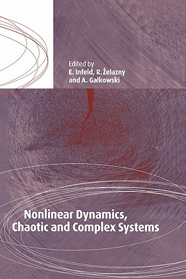 Nonlinear Dynamics, Chaotic and Complex Systems: Proceedings of an International Conference Held in Zakopane, Poland, November 7-12 1995, Plenary Invited Lectures