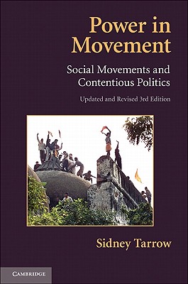 Power in Movement: Social Movements and Contentious Politics (Cambridge Studies in Comparative Politics)