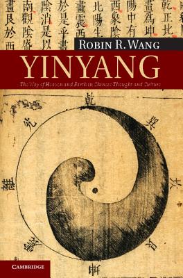 Yinyang: The Way of Heaven and Earth in Chinese Thought and Culture (New Approaches to Asian History) Image for Yinyang: The Way of Heaven and Earth in Chinese Thought and Culture (New Approaches to Asian History)