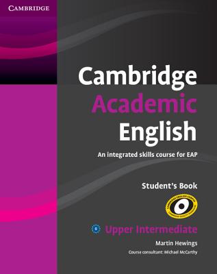 Image for Cambridge Academic English B2 Upper Intermediate Student's Book An Integrated Skills Course for EAP