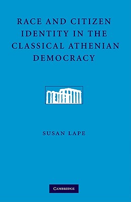 Race and Citizen Identity in the Classical Athenian Democracy