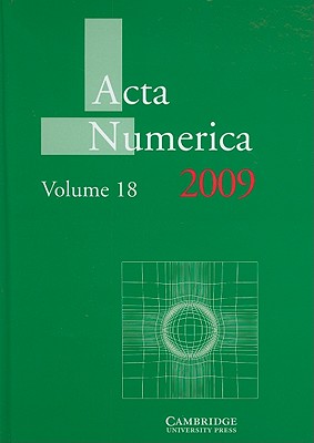 Image for Acta Numerica 2009: Volume 18 (Acta Numerica, Series Number 18) Acta Numerica 2009: Volume 18 (Acta Numerica, Series Number 18)