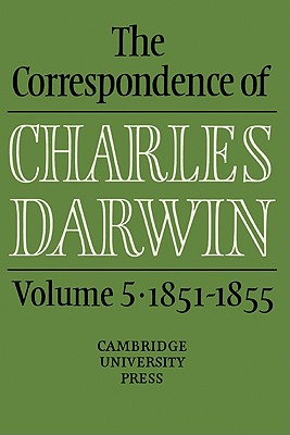 The Correspondence of Charles Darwin: Volume 5, 18511855