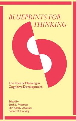Blueprints for Thinking: The Role of Planning in Cognitive Development.
