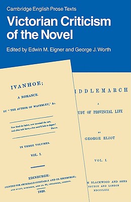 Victorian Criticism of the Novel (Cambridge English Prose Texts)