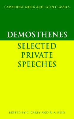DEMOSTHENES: SELECTED PRIVATE SPEECHES