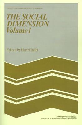 The Social Dimension: European Developments In Social Psychology (European Studies in Social Psychology)