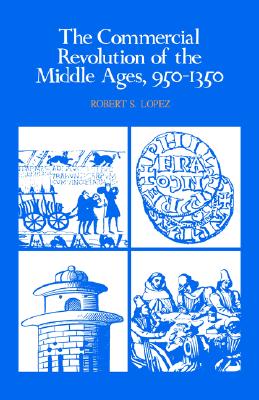 The Commercial Revolution of the Middle Ages, 9501350