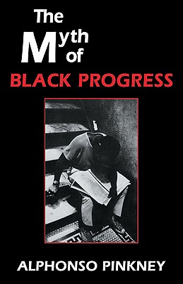 Image for The Myth of Black Progress The Myth of Black Progress
