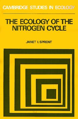 The Ecology of the Nitrogen Cycle (Cambridge Studies in Ecology)