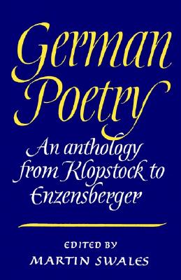 German Poetry an Anthology From Klopstock to Enzensberger