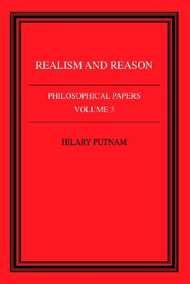Realism and Reason: Philosophical Papers Volume 3