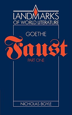 Goethe: Faust Part One (Landmarks of World Literature)