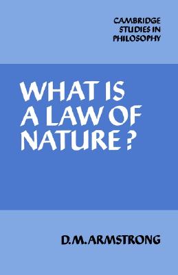 What is a Law of Nature (Cambridge Studies in Philosophy)