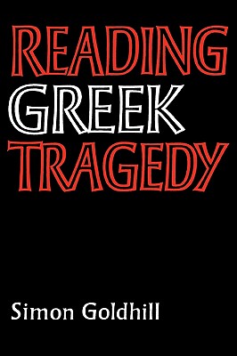 READING GREEK TRAGEDY