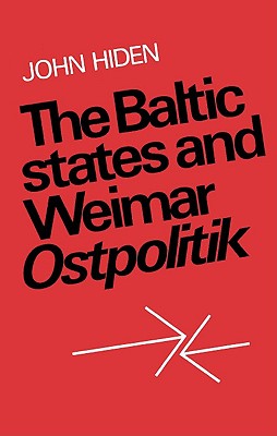 The Baltic States and Weimar Ostpolitik