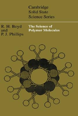 Image for The Science of Polymer Molecules The Science of Polymer Molecules