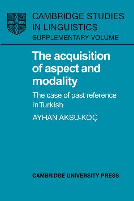 Acquisition Of Aspect And Modality, The Image for Acquisition Of Aspect And Modality, The
