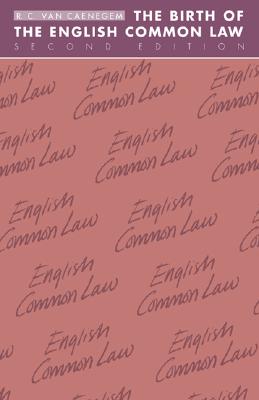 The Birth of the English Common Law (Cambridge Paperback Library)