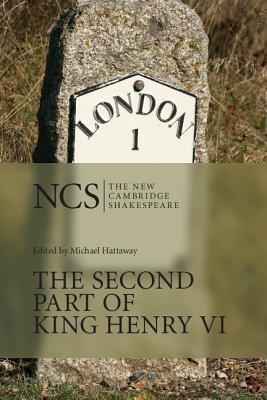 The Second Part of King Henry VI (The New Cambridge Shakespeare)
