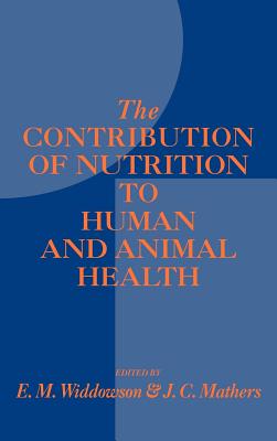 Image for The Contribution of Nutrition to Human and Animal Health