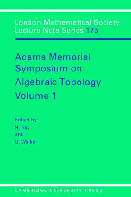 LMS: 175 Adams Memorial Alge Vol 1 (London Mathematical Society Lecture Note Series)